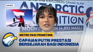 Putri Handayani Kibarkan Merah Putih di Antartika - [Metro Pagi Primetime]