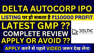 Delta Autocorp IPO | Delta Autocorp IPO GMP Today | Delta Autocorp IPO Review | SME IPO