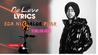 Eda Ni Chalde Pyar Sohniye, No Love Shubh, New Punjabi Song 2022, Eda Ni Chlde Pyar Sohniye