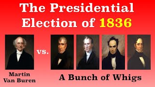The American Presidential Election of 1836