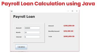 Payroll Loan Calculation using Java