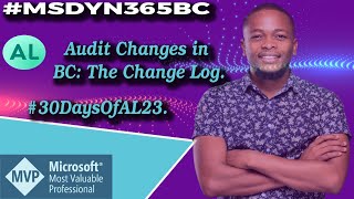 Audit Trail : How to efficiently use the Change Log in Business Central.