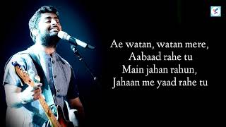 Ae Watan (Lyrics) - Arijit Singh | Shankar Ehsaan Loy, Gulzar | Alia Bhatt | Raazi