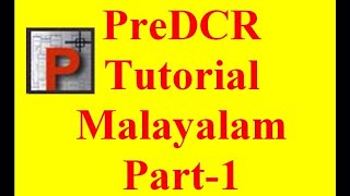 PreDCR Tutorial Malayalam 2021 (Part-1)