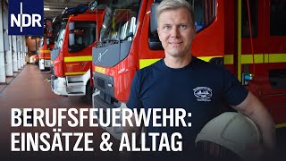 24 Stunden mit der Berufsfeuerwehr Lübeck | Die Nordreportage | NDR Doku