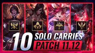 10 SOLO HARD CARRIES for EVERY ROLE in Patch 11.12 - League of Legends Season 11