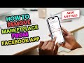 How to remove marketplace from Facebook app 2024 | Initial Solution