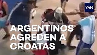 MUNDIAL DE RUSIA 2018 | Aficionados argentinos agreden a croatas tras la derrota de la Albiceleste