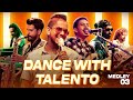 Dance with Talento Medley - 03