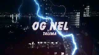 Og Nel - Talima ( Official Lyric Video )