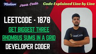 Get Biggest Three Rhombus Sums in a Grid | LeetCode 1878 | Java Code | Developer Coder