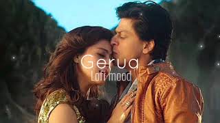 Gerua - Shah Rukh Khan | Slowed and reverb Song | Dilwale | Pritam | SRK , Kajol | Love song ❣️🥀 |