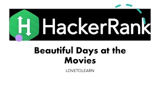 Beautiful Days At The Movies hackerrank solution in Java #lovetolearn #BeautifulDaysAtTheMovies