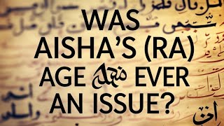 WAS Aisha's (RA) AGE EVER AN ISSUE IN HISTORY? | Q\u0026A with The Muslim Lantern | Muhammad Ali