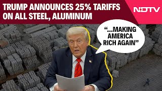 Donald Trump Latest News | Trump Announces 25% Tariffs On All Steel, Aluminum Amid Trade War