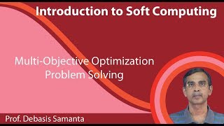 Lecture 24 : Multi-objective optimization problem solving