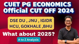 CUET PG ECONOMICS Cut Off for Top-06 Universities🧐|| DSE JNU IGIDR HCU GIPE 🎯|| Strategy for 2025?✌️