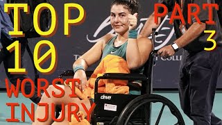 Top 10 Worst Tennis Injuries in WTA History (Part 3)