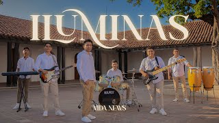 Iluminas | Vida News (Video Oficial)