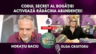 CODUL SECRET AL BOGĂȚIEI - ACTIVEAZĂ RĂDĂCINA ABUNDENȚEI! - CU MAESTRUL HORAȚIU BACIU