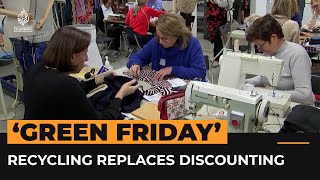 Green Friday’ clothing repairs replace ‘Black Friday’ sales | Al Jazeera Newsfeed