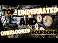 Top Underrated AND Overlooked Bourbons!