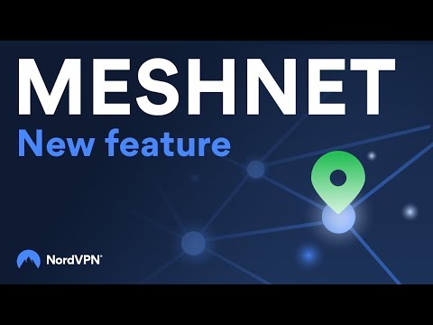 Introducing Meshnet — NordVPN’s new feature for secure connections NordVPN