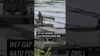 Wet Gap Crossing: NATO Troops Build Pontoon Bridge