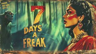 KSHMR, shy niko, Datti - 7 Days A Freak (Official Audio)