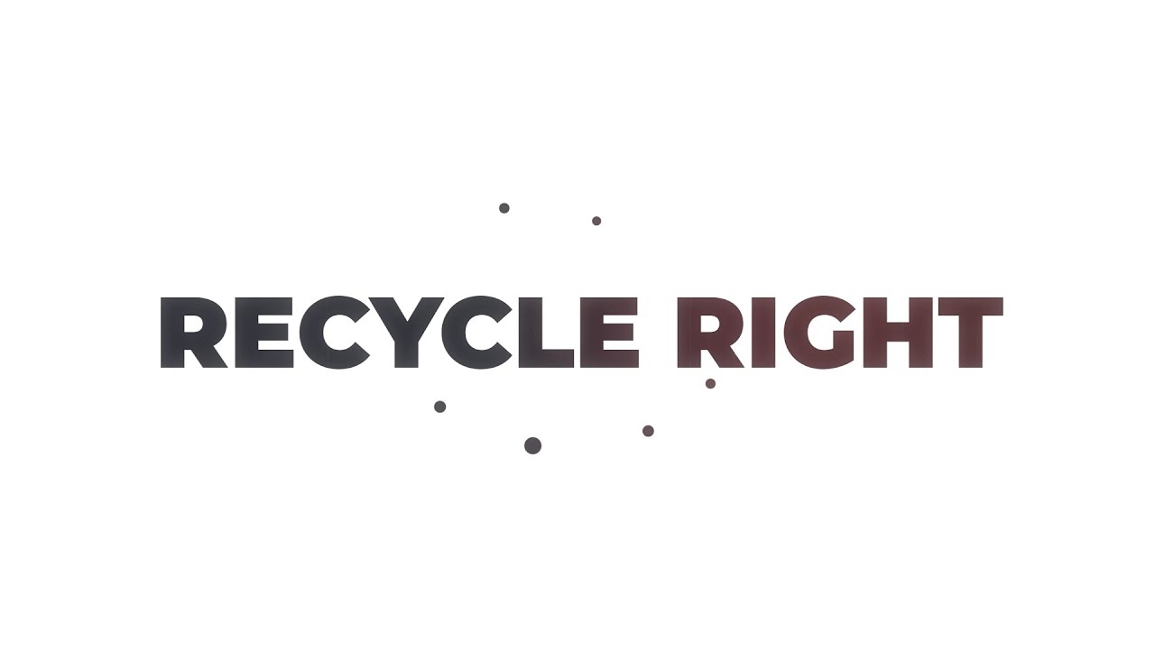 Recycling Right - YouTube