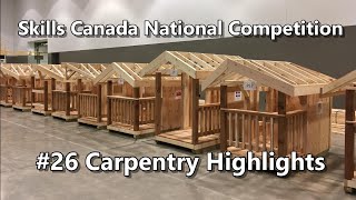 Skills Canada National Competition #26 Carpentry Highlights