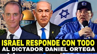 Israel le responde con todo a Daniel Ortega