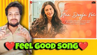 Naa Dooja Koi Song Reaction | Rakul Preet Singh, P.Gulati | Jyotica Tangri, Arko