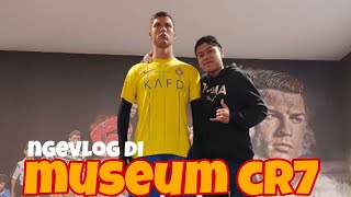 NgeVlog di Museum CR7 Funchal, Portugal 🇵🇹 SIUUUUUUUU