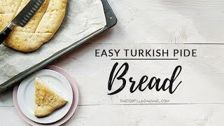 How to make Turkish Pide Bread | Pide Ekmek recipe