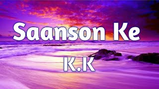 Saanson Ke (Lyrics) KK/ Raees Movie
