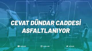 Cevat Dündar Caddesi Asfaltlanıyor