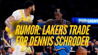 Breaking Down The Lakers Rumored Trade For Dennis Schroder