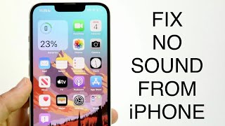 How To FIX No Sound Coming From iPhone! (2023)
