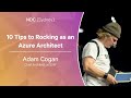 10 Tips to Rocking as an Azure Architect - Adam Cogan - NDC Sydney 2022