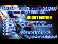 Grup Wa Editor Alight Motion Terbaru 2021 !! Link Di Deskripsi •Part 1