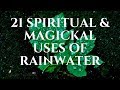 RAINWATER | 21 Spiritual & Magickal Uses