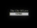 The City Of Love Kohima/Nagaland Northeast India\Limitless Slayer