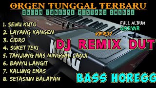 ORGEN TUNGGAL DJ REMIX DANGDUT TERBARU SPESIAL LAG...