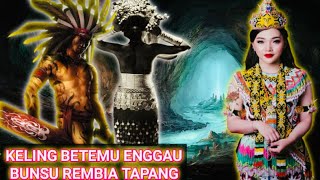 Keling Enggau Bunsu Rembia Tapang -3