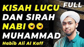 Download Lagu FULL KISAH LUCUSIRAH NABI MUHAMMAD SAW HABIB ALI A... MP3 Gratis