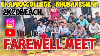 Ekamra College bhubaneswar farewell