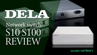 オーディオユニオン audiounion DELA S10 | S100 INTRODUCTION