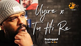Uyire x Tu Hi Re Unplugged | Jeev Da Man | Bombay | AR Rahman | Hariharan | KS Chithra