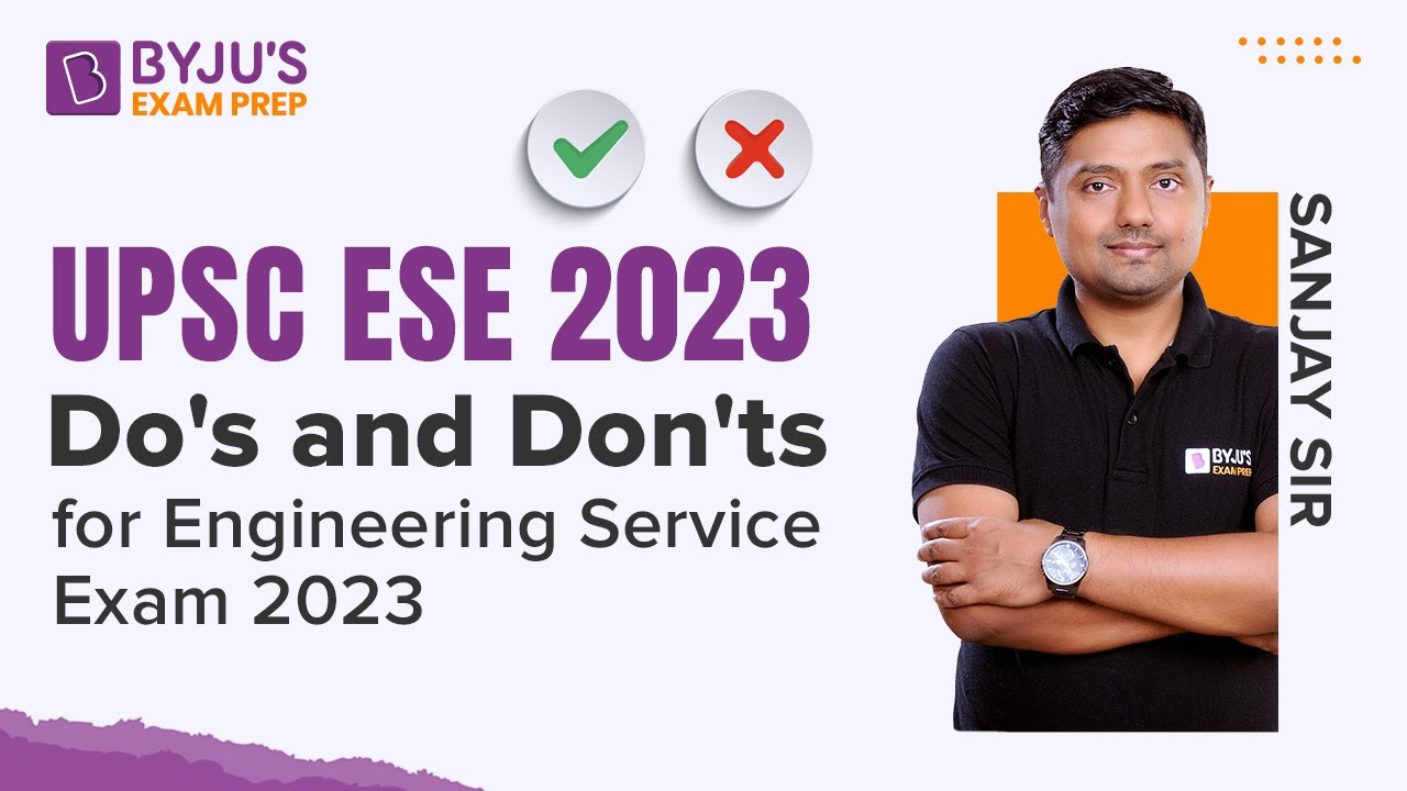 UPSC ESE 2023: Dos And Don'ts For Engineering Services Exam 2023 | BYJU ...